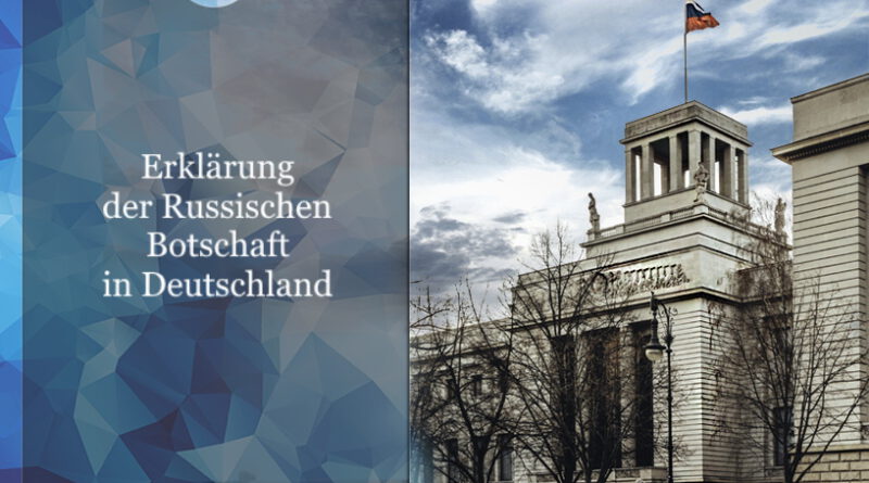 Stellungnahme der Russischen Botschaft in Deutschland