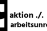 aktion gegen arbeitsunrecht