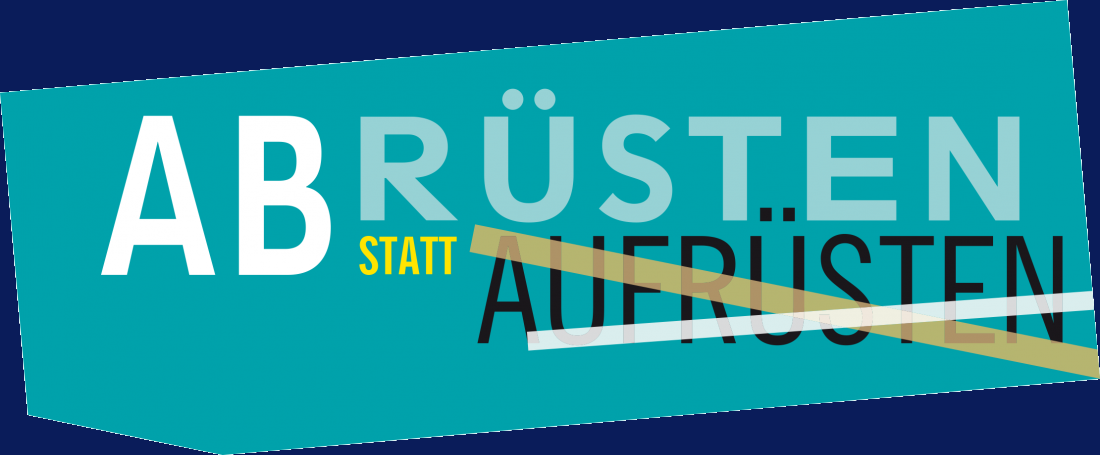 Abrüsten_statt_Aufrüsten